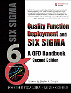 Quality Function Deployment and Six Sigma: A QFD Handbook
