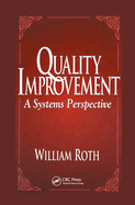 Quality Improvement: A Systems Perspective