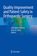 Quality Improvement and Patient Safety in Orthopaedic Surgery