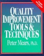 Quality Improvement Tools and Techniques, Book with Disk