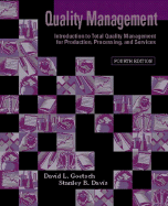 Quality Management: Introduction to Total Quality Management for Production, Processing, and Services