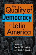 Quality of Democracy in Latin America - Levine, Daniel H.