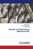 Quality of Dried Horse Mackerel Fish