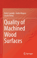 Quality of Machined Wood Surfaces