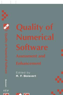 Quality of Numerical Software: Assessment and Enhancement - Boisvert, Ronald F (Editor)