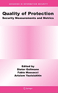 Quality Of Protection: Security Measurements and Metrics