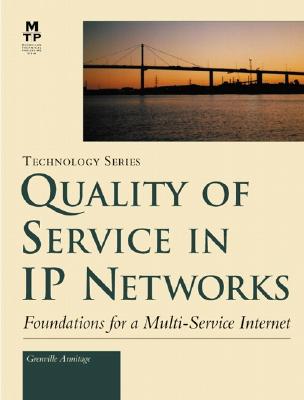 Quality of Service in IP Networks - Armitage, Grenville