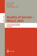Quality of Service - Iwqos 2003: 11th International Workshop, Berkeley, CA, USA, June 2-4, 2003, Proceedings