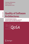 Quality of Software Architectures: Second International Conference on Quality of Software Architectures, Qosa 2006, Vasteras, Schweden, June 27-29, 2006, Revised Papers