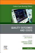 Quality Outcomes and Costs, an Issue of Critical Care Nursing Clinics of North America: Volume 31-2