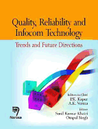 Quality, Reliability and Infocom Technology: Trends and Future Directions