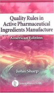 Quality Rules in Active Pharmaceutical Ingredients Manufacture: American Edition (5-Pack) - Santoro, and Goldstein, Robin, and Sharp, John