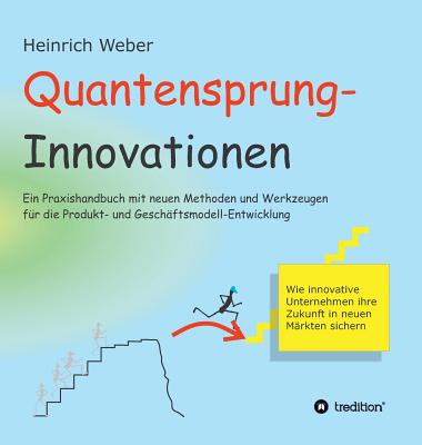 Quantensprung-Innovationen - Weber, Heinrich