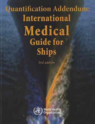 Quantification Addendum: International Medical Guide for Ships - World Health Organization