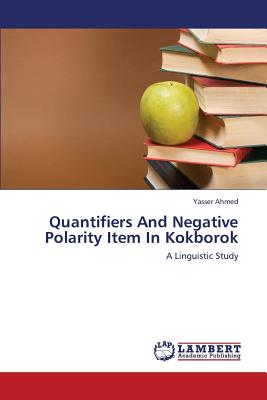 Quantifiers and Negative Polarity Item in Kokborok - Ahmed Yasser