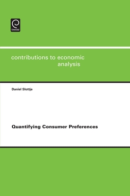 Quantifying Consumer Preferences - Slottje, Daniel