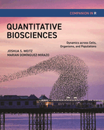 Quantitative Biosciences Companion in R: Dynamics Across Cells, Organisms, and Populations