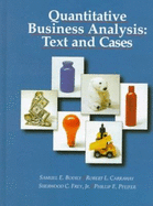 Quantitative Business Analysis: Text and Cases - Bodily, Samuel, and Frey, Sherwood, and Carraway, Robert