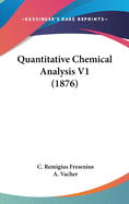 Quantitative Chemical Analysis V1 (1876)