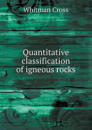 Quantitative Classification of Igneous Rocks