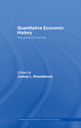 Quantitative Economic History: The Good of Counting