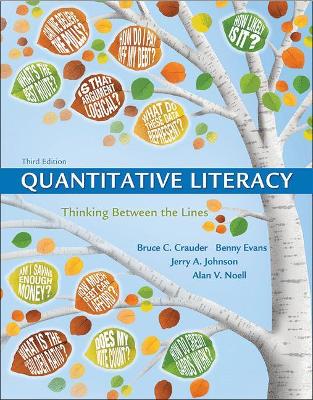 Quantitative Literacy: Thinking Between the Lines - Crauder, Bruce, and Evans, Benny, and Johnson, Jerry