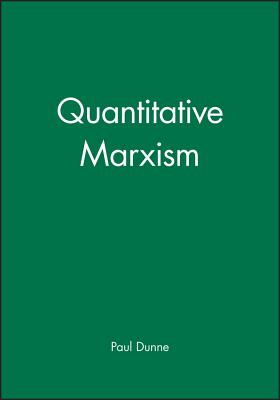 Quantitative Marxism - Dunne, Paul (Editor)