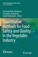 Quantitative methods for food safety and quality in the vegetable industry