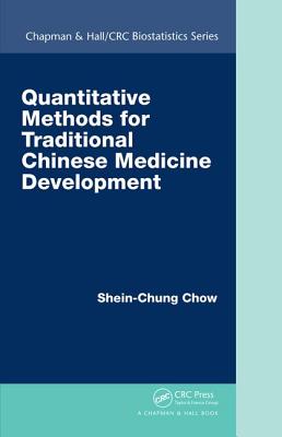 Quantitative Methods for Traditional Chinese Medicine Development - Chow, Shein-Chung