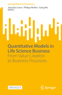 Quantitative Models in Life Science Business: From Value Creation to Business Processes