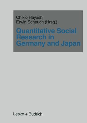Quantitative Social Research in Germany and Japan - Hayashi, Chikio (Editor), and Scheuch, Erwin (Editor)