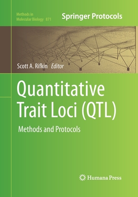 Quantitative Trait Loci (Qtl): Methods and Protocols - Rifkin, Scott A (Editor)