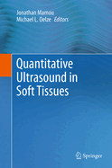 Quantitative Ultrasound in Soft Tissues