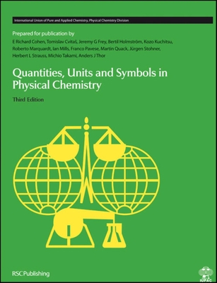 Quantities, Units and Symbols in Physical Chemistry - Renner, Terry (Contributions by), and Cohen, E Richard (Editor), and Cvitas, Tom (Editor)