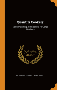 Quantity Cookery: Menu Planning and Cookery for Large Numbers