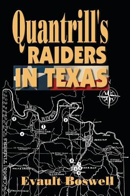 Quantrill's Raiders in Texas - Boswell, Evault