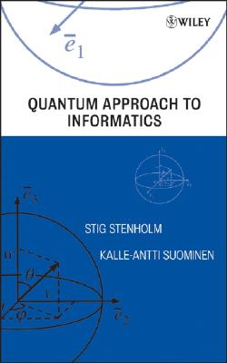 Quantum Approach to Informatics - Stenholm, Stig, and Suominen, Kalle-Antti