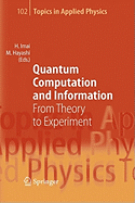Quantum Computation and Information: From Theory to Experiment