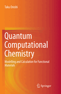 Quantum Computational Chemistry: Modelling and Calculation for Functional Materials