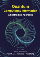 Quantum Computing and Information: A Scaffolding Approach