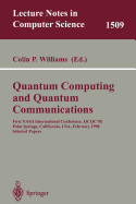 Quantum Computing and Quantum Communications: First NASA International Conference, Qcqc '98, Palm Springs, California, USA, February 17-20, 1998, Selected Papers