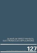 Quantum Effect Physics, Electronics and Applications, Proceedings of the Int Workshop, Luxor, Egypt, 5-9 January 1992 - Ismail, K (Editor), and Smith, H I (Editor), and Ikoma, T (Editor)