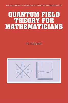 Quantum Field Theory for Mathematicians - Ticciati, Robin