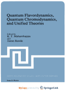 Quantum Flavordynamics, Quantum Chromodynamics, and Unified Theories