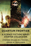 Quantum Frontier: A Science Fiction Series Starter Collection