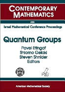 Quantum Groups: Proceedings of a Conference in Memory of Joseph Donin, July 5-12, 2004, Technion-Israel, Institute of Technology, Haifa, Israel