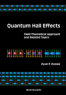 Quantum Hall Effects: Field Theoretical Approach and Related Topics