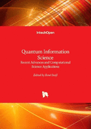 Quantum Information Science: Recent Advances and Computational Science Applications
