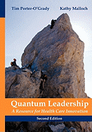 Quantum Leadership: A Resource for Healthcare Innovation