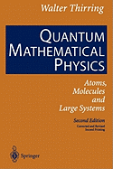 Quantum Mathematical Physics: Atoms, Molecules and Large Systems
